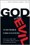 God and Evil The Case for God in a World Filled with Pain cover art