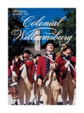 Official Guide to Colonial Williamsburg 1st 9780879351847 Front Cover