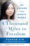 Thousand Miles to Freedom My Escape from North Korea  9781250092847 Front Cover
