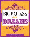 Big Bad Ass Book of Dreams 2010 9781402747847 Front Cover
