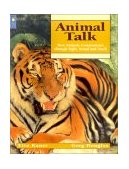 Animal Talk How Animals Communicate Through Sight, Sound and Smell  9781550749847 Front Cover