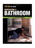 Renovating a Bathroom From the Editors of Fine Homebuilding 2003 9781561585847 Front Cover
