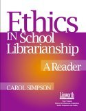 Ethics in School Librarianship A Reader cover art
