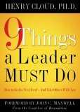 9 Things a Leader Must Do How to Go to the Next Level - And Take Others with You 2006 9781591454847 Front Cover