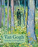 Van Gogh Into the Undergrowth  9781907804847 Front Cover