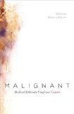 Malignant Medical Ethicists Confront Cancer cover art
