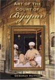 Art of the Court of Bijapur 2006 9780253347848 Front Cover