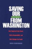 Saving Our Environment from Washington How Congress Grabs Power, Shirks Responsibility, and Shortchanges the People cover art