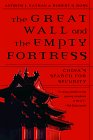 Great Wall and the Empty Fortress China's Search for Security 1998 9780393317848 Front Cover
