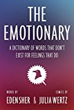 Emotionary A Dictionary of Words That Don't Exist for Feelings That Do  9780448493848 Front Cover