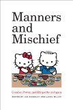 Manners and Mischief Gender, Power, and Etiquette in Japan cover art