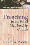 Preaching in the Small Membership Church 2009 9780687645848 Front Cover
