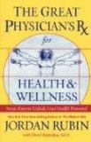 Great Physician's Rx for Health and Wellness Seven Keys to Unlock Your Health Potential 2007 9780785288848 Front Cover