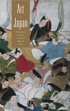 Art of Japan Masterpieces from the Cleveland Museum of Art  9780940717848 Front Cover