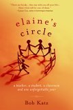 Elaine's Circle A Teacher, a Student, a Classroom, and One Unforgettable Year cover art