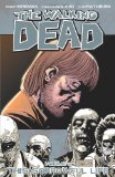 Walking Dead Volume 6: This Sorrowful Life  9781582406848 Front Cover