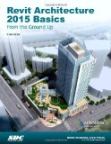 Revit Architecture 2015 Basics: From the Ground Up cover art