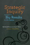Strategic Inquiry Starting Small for Big Results in Education  9781612505848 Front Cover