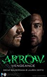 Arrow - Vengeance  9781783294848 Front Cover