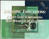 Exceeding Expectations : A User's Guide to Implementing Brain Research in the Classroom 2nd 9781878631848 Front Cover