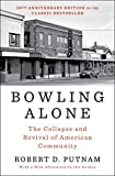 Bowling Alone: The Collapse and Revival of American Community  9781982130848 Front Cover