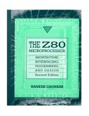 Z-80 Microprocessor Architecture, Interfacing, Program and Design 2nd 9780023404849 Front Cover