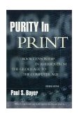 Purity in Print Book Censorship in America from the Gilded Age to the Computer Age 2nd 9780299175849 Front Cover
