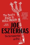 Devil's Guide to Hollywood The Screenwriter As God! 2007 9780312373849 Front Cover