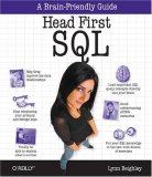 Head First SQL Your Brain on SQL -- a Learner's Guide 2007 9780596526849 Front Cover