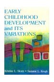 Early Childhood Development and Its Variations 