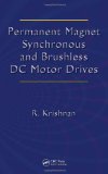 Permanent Magnet Synchronous and Brushless DC Motor Drives  9780824753849 Front Cover