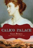 Calico Palace 2009 9781556529849 Front Cover