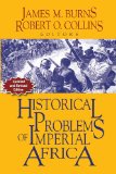 Problems in African History Volume II: Historical Problems of Imperial Africa 3rd 2013 9781558765849 Front Cover
