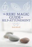 Reiki Magic Guide to Self-Attunement 2007 9781580911849 Front Cover