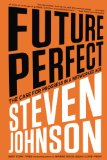 Future Perfect The Case for Progress in a Networked Age cover art