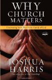 Why Church Matters Discovering Your Place in the Family of God cover art