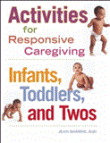 Activities for Responsive Caregiving Infants, Toddlers, and Twos cover art
