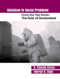 Solutions to Social Problems from the Top Down The Role of Government cover art