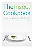 Insect Cookbook Food for a Sustainable Planet  9780231166850 Front Cover