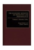 Economic Benefits of Predicting Job Performance Volume 1: Selection Utility 1991 9780275937850 Front Cover
