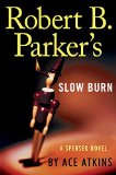 Robert B. Parker's Slow Burn  9780399170850 Front Cover