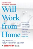 Will Work from Home Earn the Cash--Without the Commute 2008 9780425222850 Front Cover
