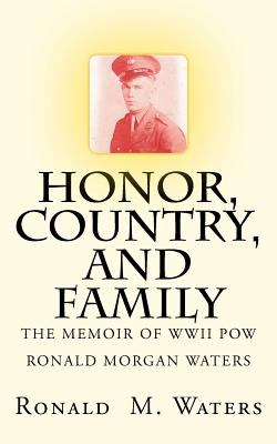 Honor, Country, and Family 2011 9780615526850 Front Cover