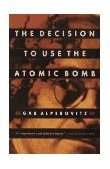 Decision to Use the Atomic Bomb  cover art