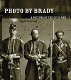 Photo by Brady A Picture of the Civil War 2005 9780689857850 Front Cover