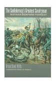 Confederacy's Greatest Cavalryman Nathan Bedford Forest cover art
