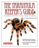 Tarantula Keeper's Guide Comprehensive Information on Care, Housing, and Feeding 2nd 9780764138850 Front Cover