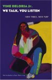 We Talk, You Listen New Tribes, New Turf  9780803259850 Front Cover