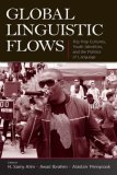 Global Linguistic Flows Hip Hop Cultures, Youth Identities, and the Politics of Language cover art