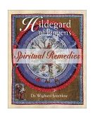 Hildegard of Bingen's Spiritual Remedies  9780892819850 Front Cover